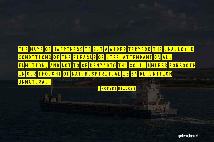 Robert Bridges Quotes 1878822 Robert Bridges Quotes 1878822