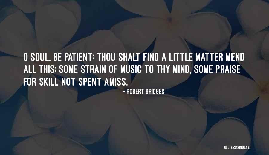 Robert Bridges Quotes 434037 Robert Bridges Quotes 434037