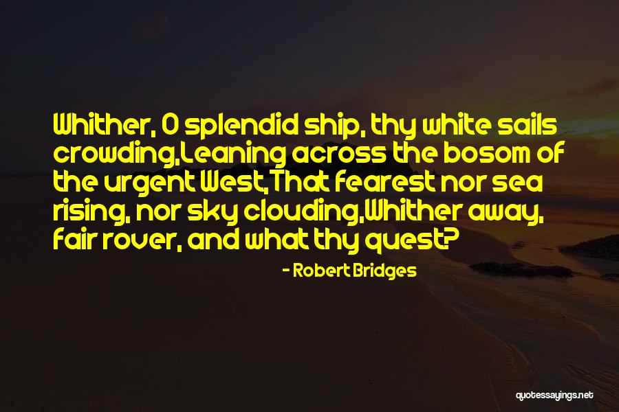 Robert Bridges Quotes 525066 Robert Bridges Quotes 525066