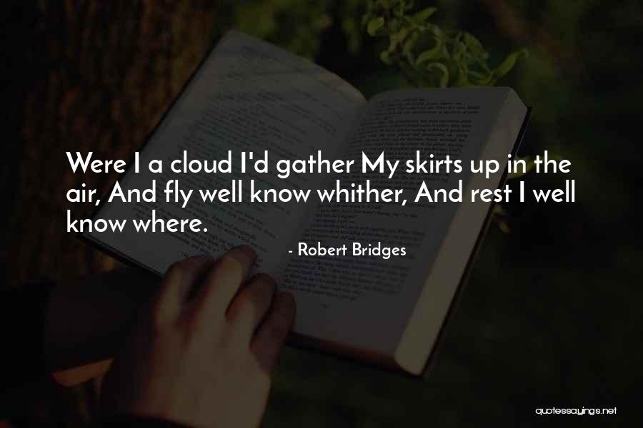 Robert Bridges Quotes 535615 Robert Bridges Quotes 535615
