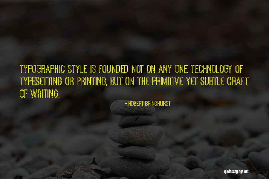 Robert Bringhurst Quotes 1608369 Robert Bringhurst Quotes 1608369