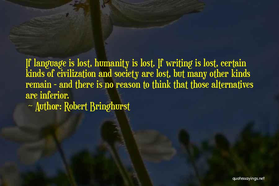 Robert Bringhurst Quotes 1694261