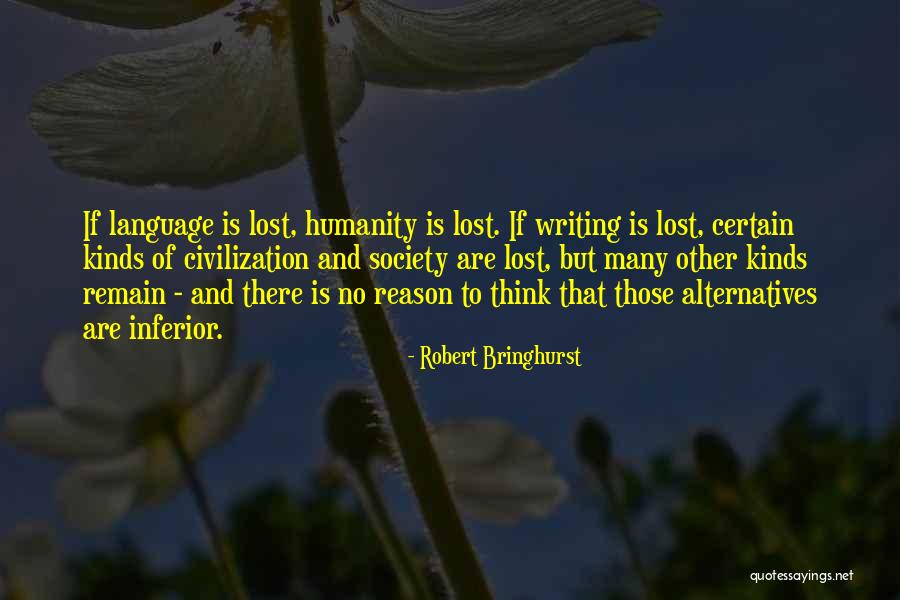 Robert Bringhurst Quotes 1694261