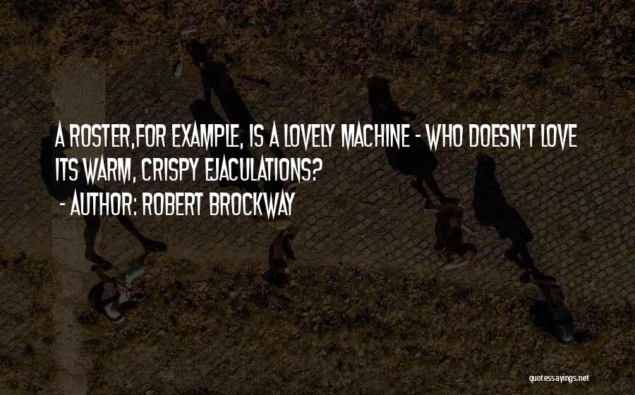 Robert Brockway Quotes 456755