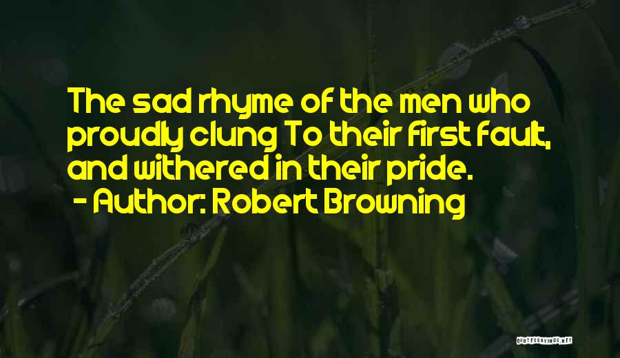 Robert Browning Quotes 1084960