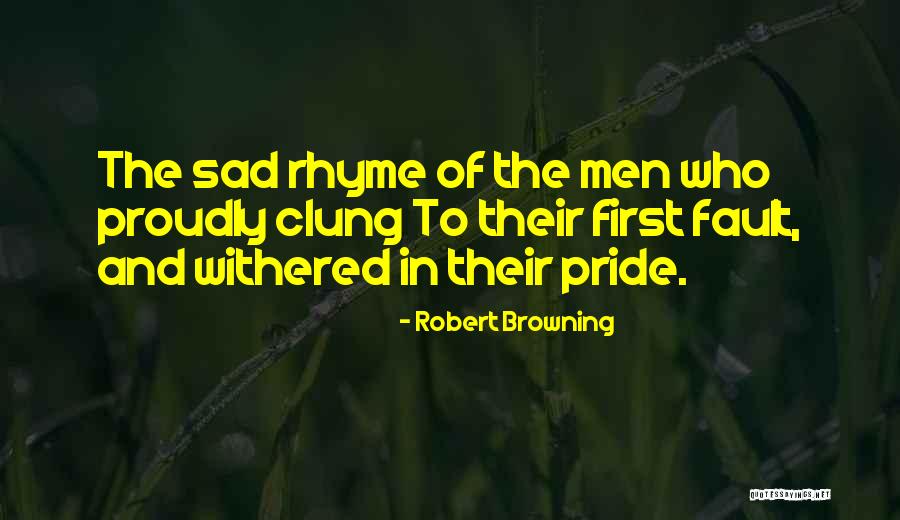 Robert Browning Quotes 1084960