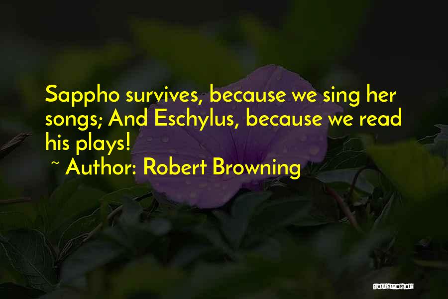 Robert Browning Quotes 1318144