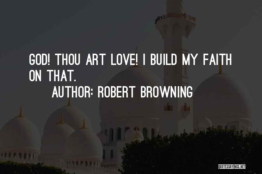 Robert Browning Quotes 1666233