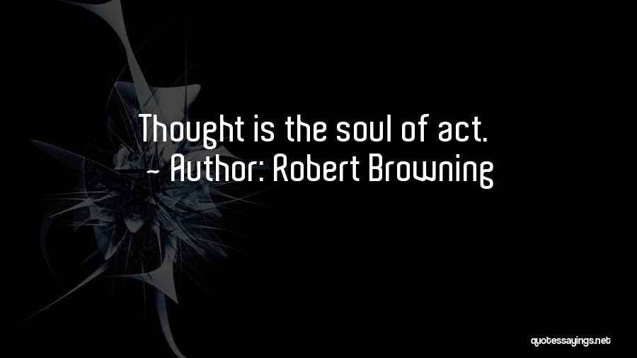 Robert Browning Quotes 2023537