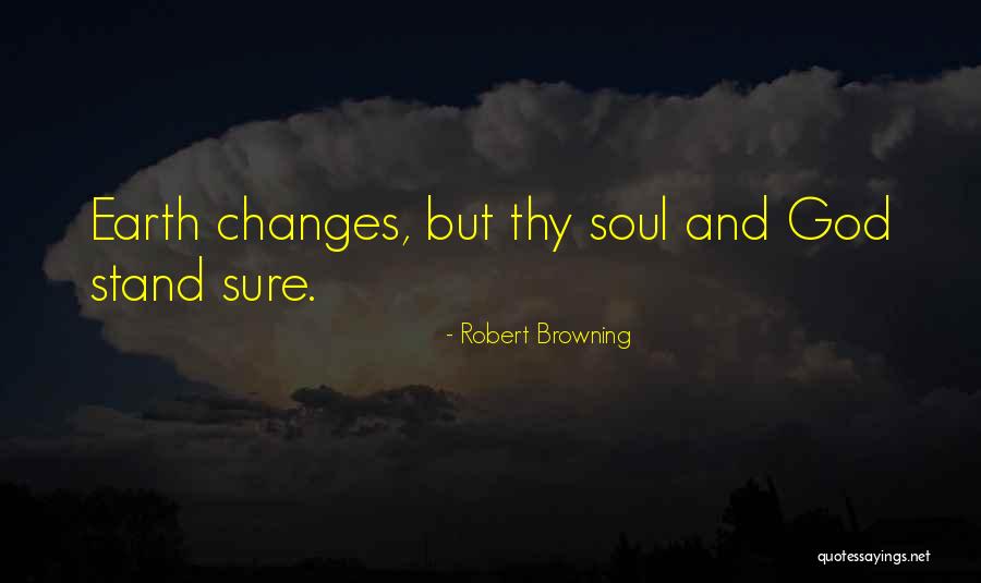 Robert Browning Quotes 2074944