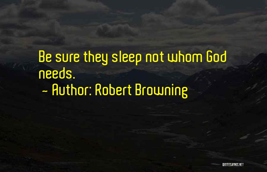 Robert Browning Quotes 2266760