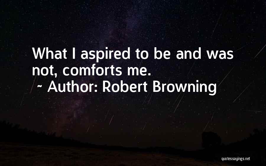 Robert Browning Quotes 484169