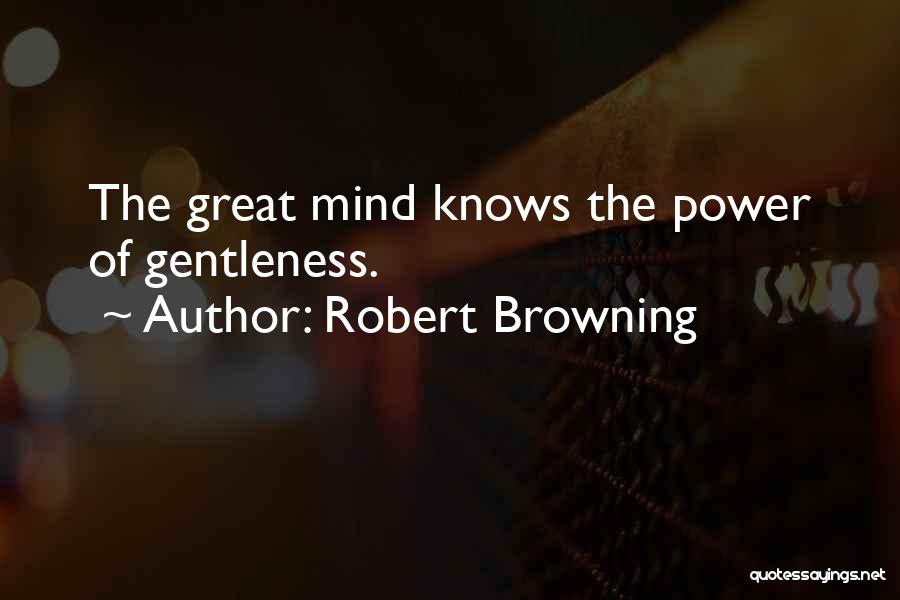 Robert Browning Quotes 670413