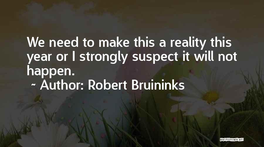 Robert Bruininks Quotes 2033078