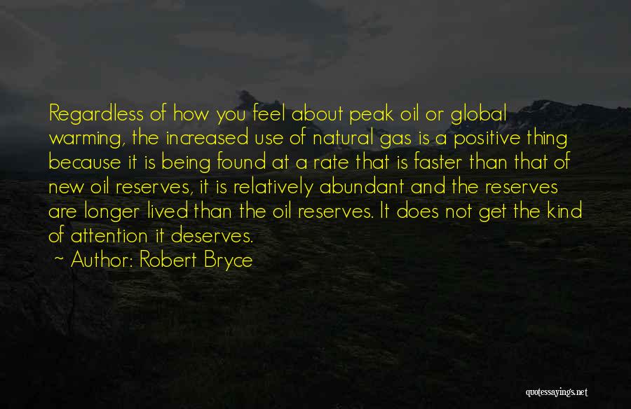 Robert Bryce Quotes 1850160