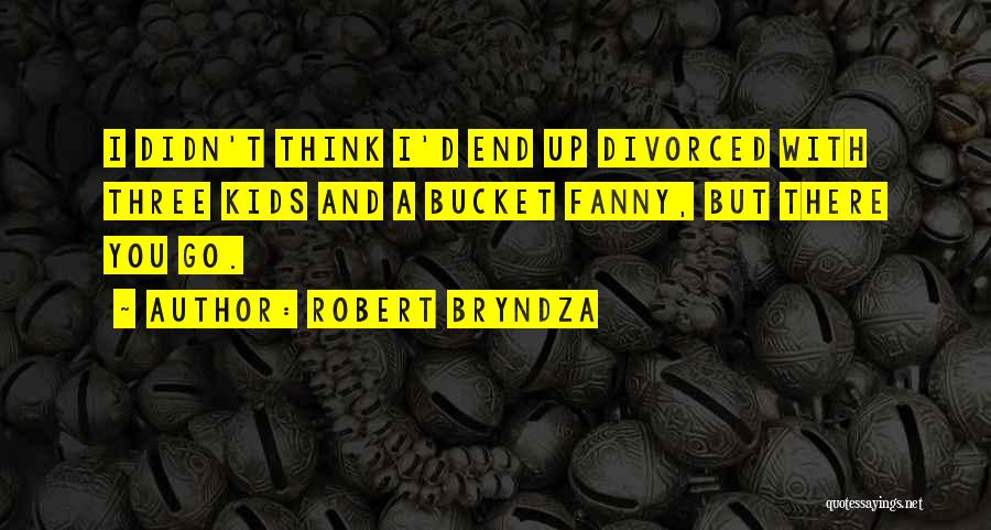 Robert Bryndza Quotes 1133461