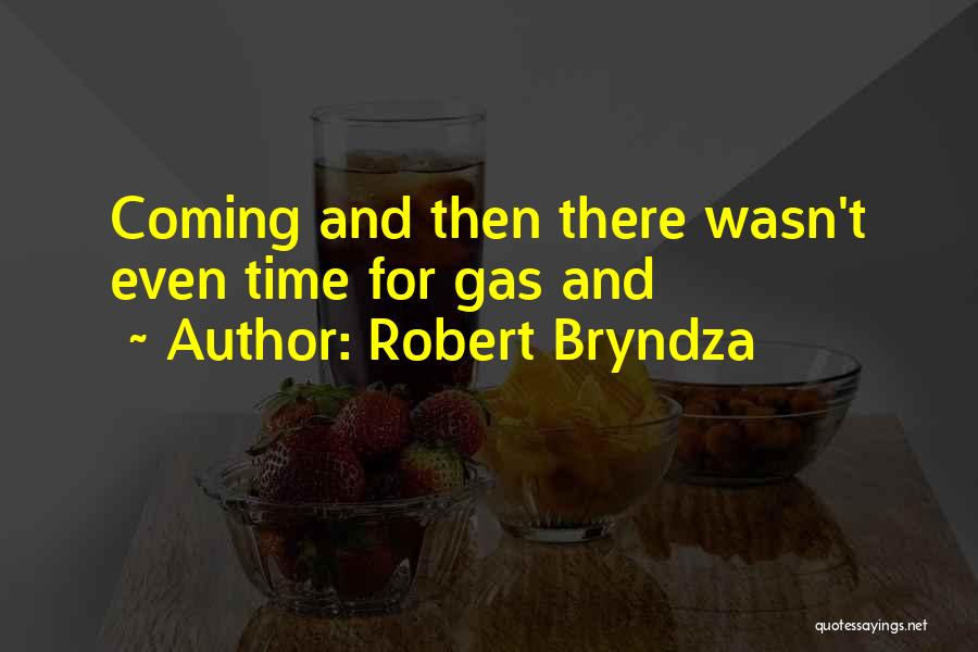 Robert Bryndza Quotes 1159675