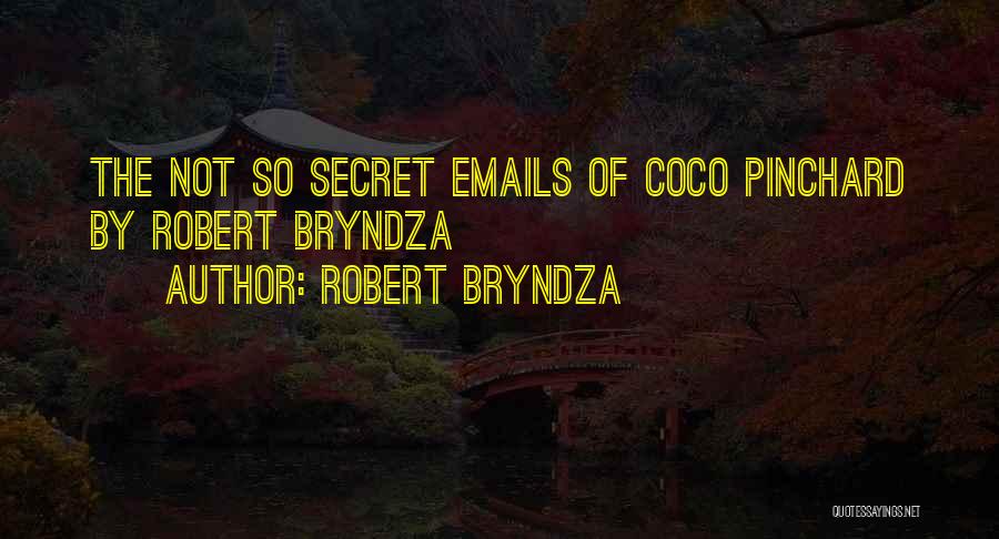 Robert Bryndza Quotes 159607