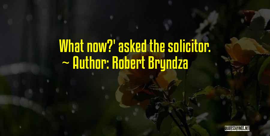 Robert Bryndza Quotes 750343
