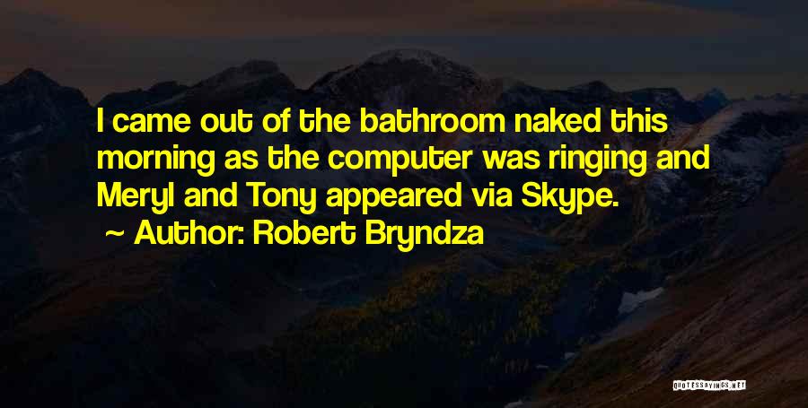 Robert Bryndza Quotes 800275