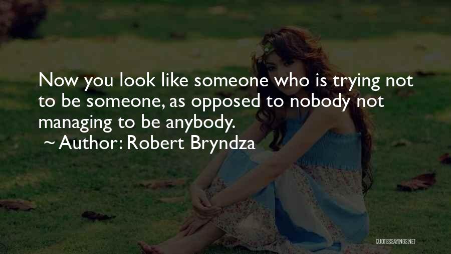 Robert Bryndza Quotes 899154