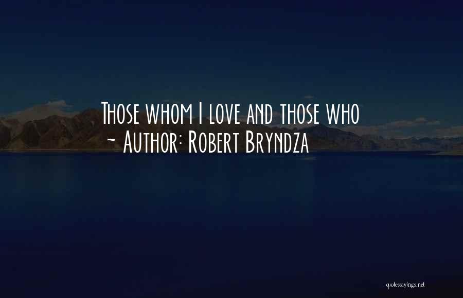 Robert Bryndza Quotes 948484