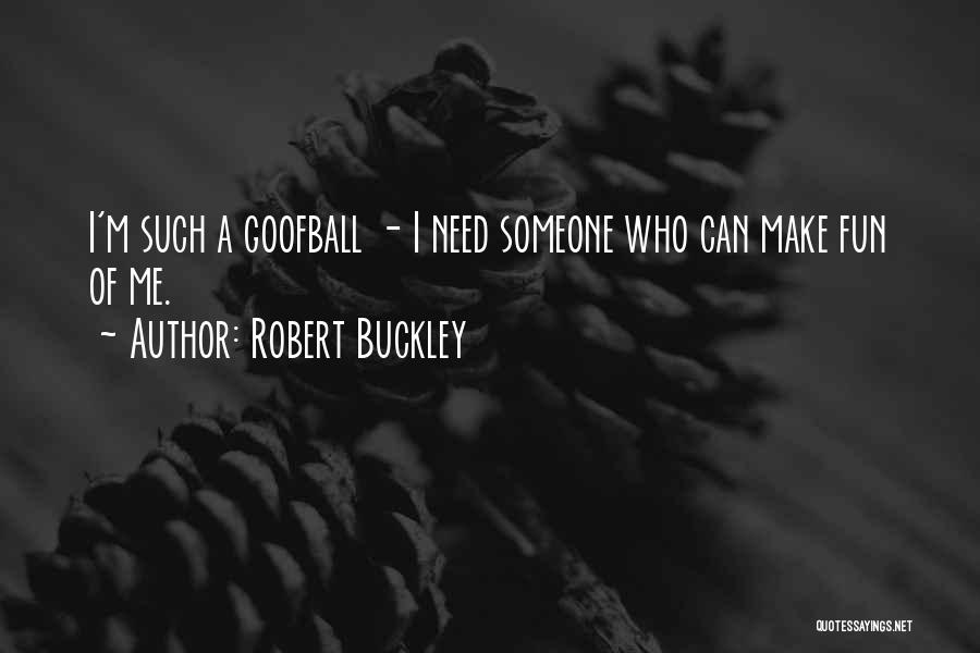 Robert Buckley Quotes 1034609