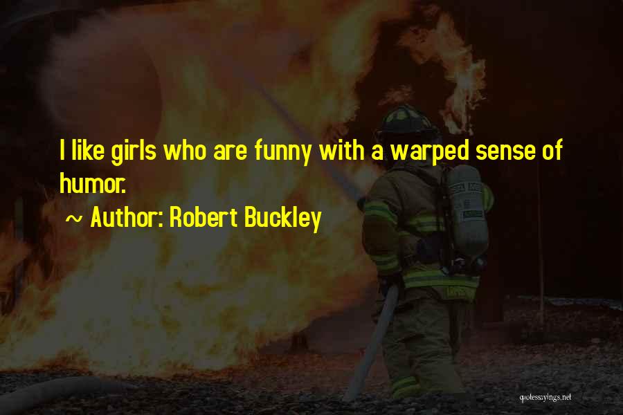 Robert Buckley Quotes 961872