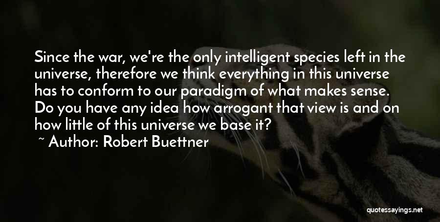 Robert Buettner Quotes 1237349