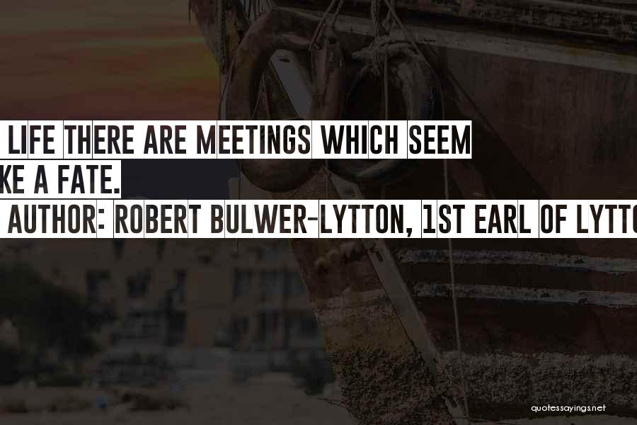 Robert Bulwer-Lytton, 1st Earl Of Lytton Quotes 1693723