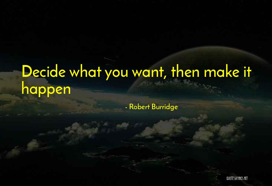 Robert Burridge Quotes 1348558