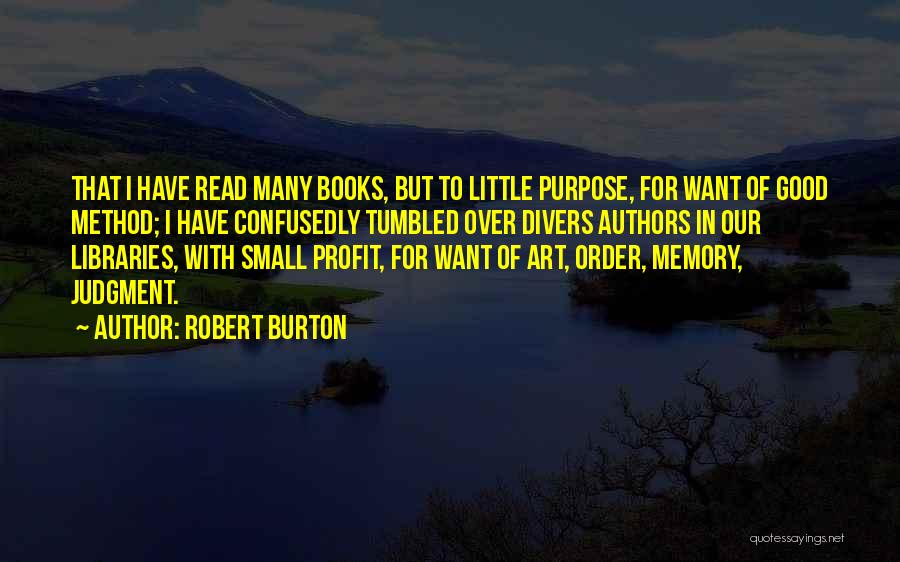 Robert Burton Quotes 1480013