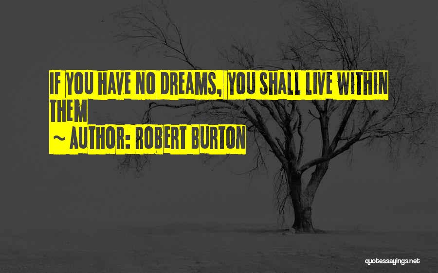 Robert Burton Quotes 460459