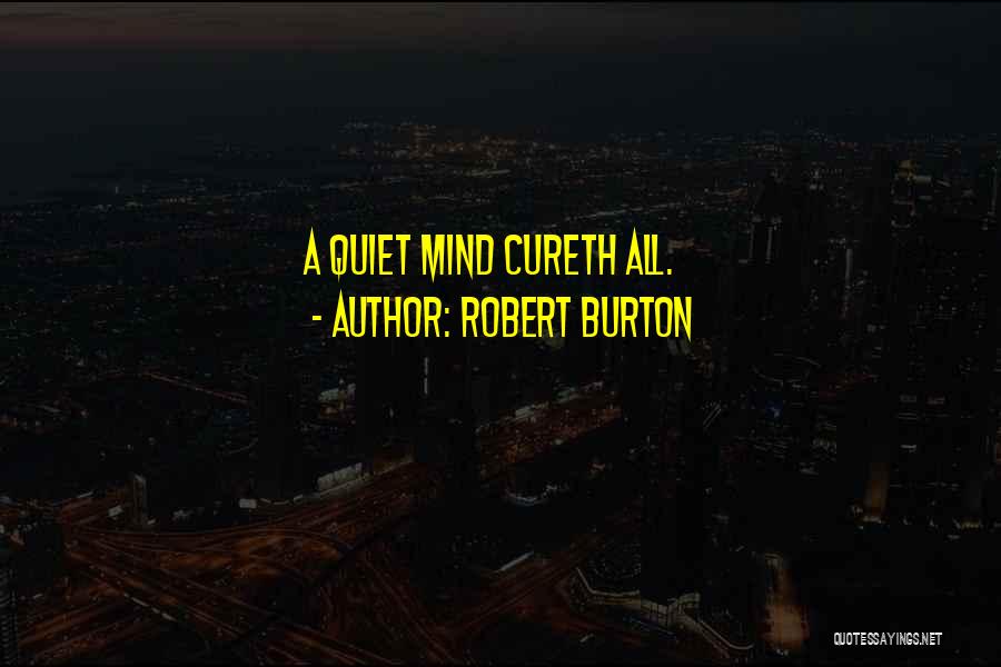 Robert Burton Quotes 754391