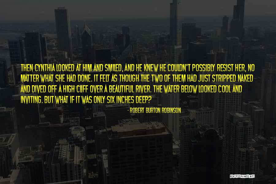 Robert Burton Robinson Quotes 1276108 Robert Burton Robinson Quotes 1276108