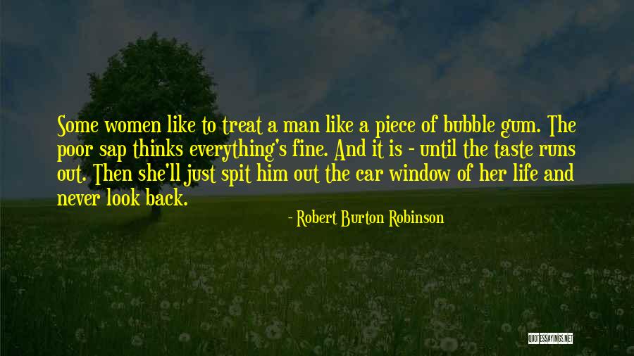 Robert Burton Robinson Quotes 1752260