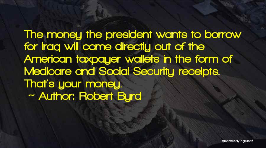 Robert Byrd Quotes 1029338