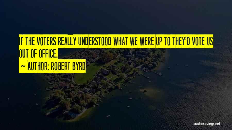 Robert Byrd Quotes 1750776