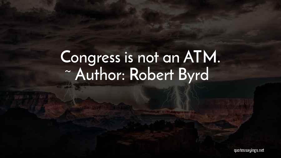 Robert Byrd Quotes 262221