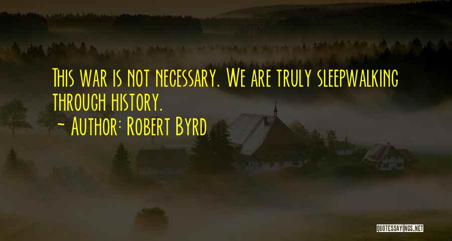 Robert Byrd Quotes 679826