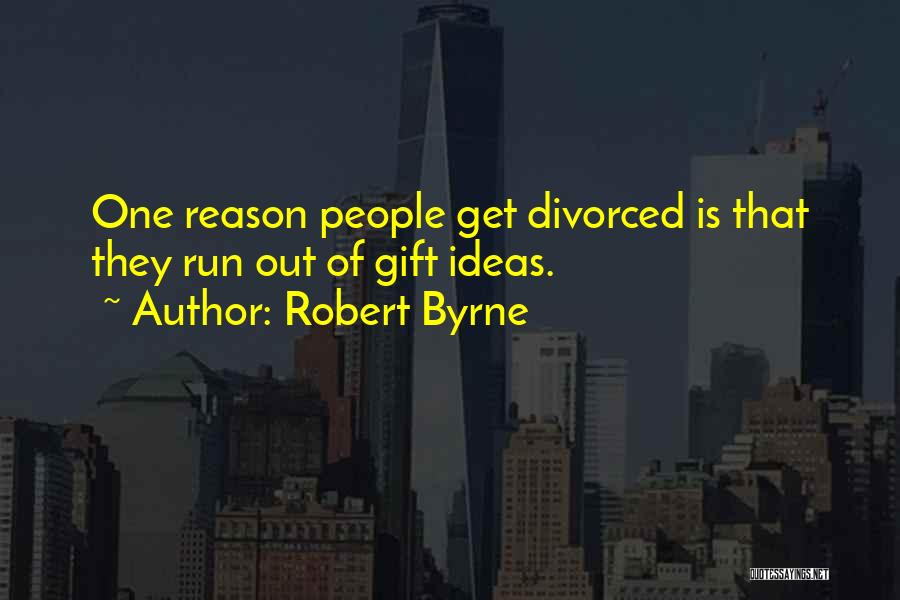 Robert Byrne Quotes 2254291