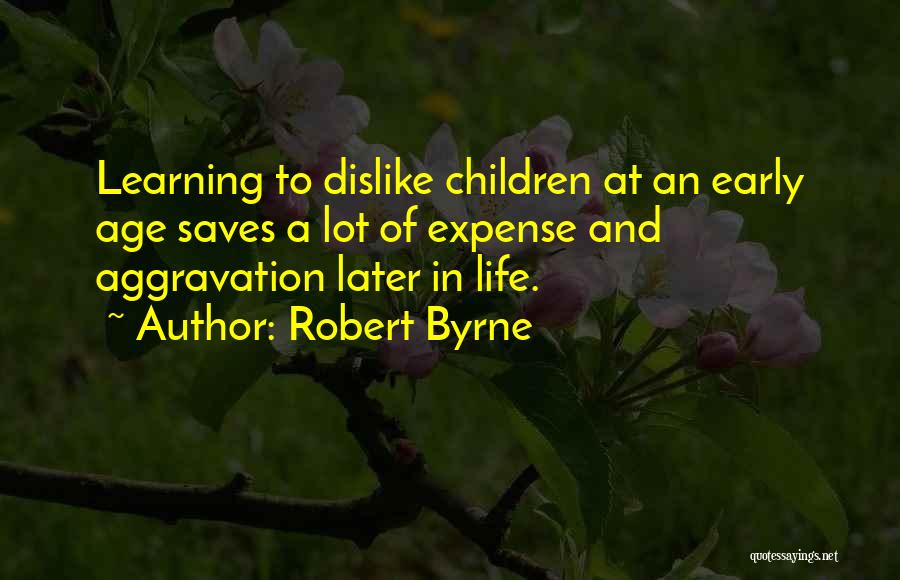 Robert Byrne Quotes 268193