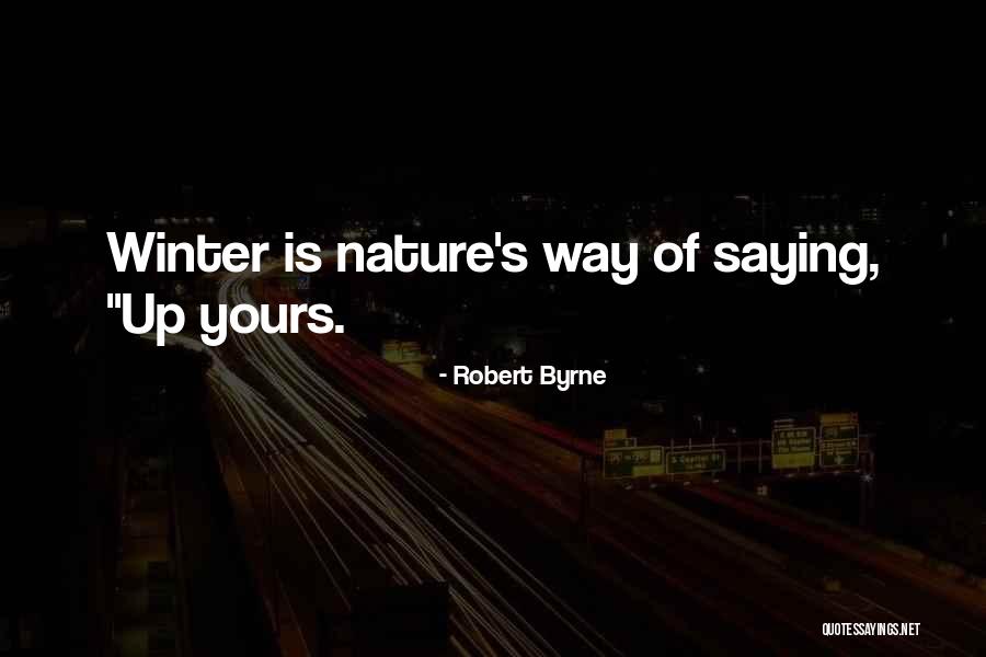 Robert Byrne Quotes 288906