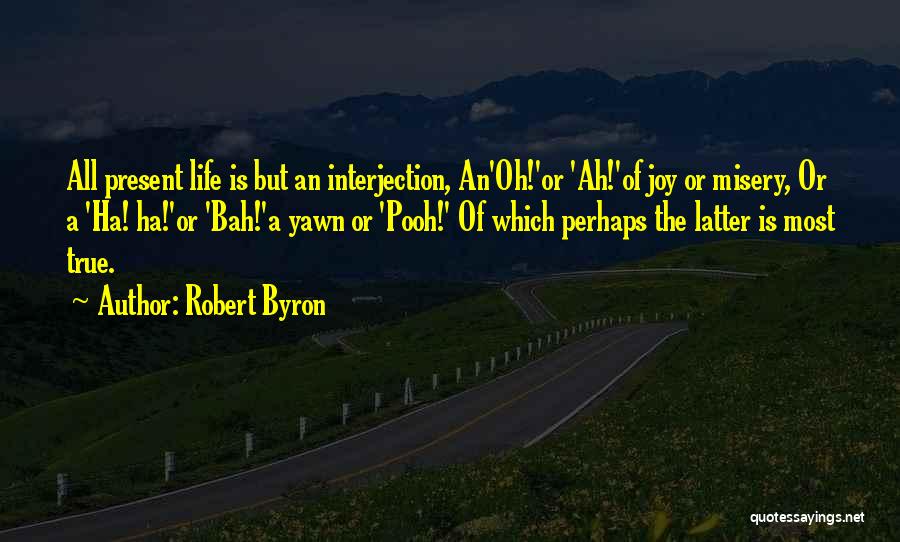 Robert Byron Quotes 2100218