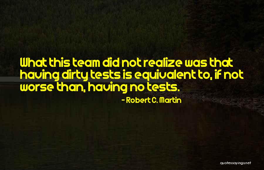 Robert C. Martin Quotes 1009255 Robert C. Martin Quotes 1009255