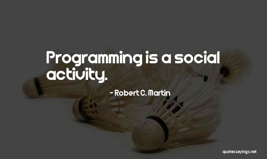 Robert C. Martin Quotes 1138644 Robert C. Martin Quotes 1138644