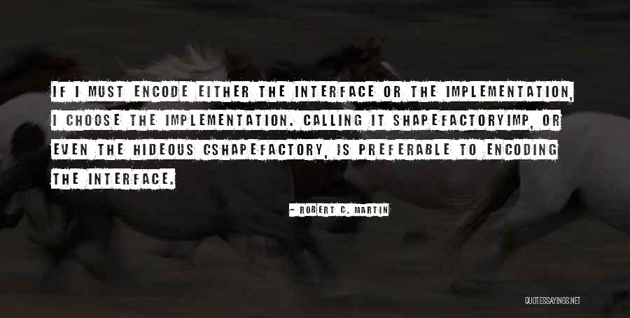 Robert C. Martin Quotes 1203202 Robert C. Martin Quotes 1203202