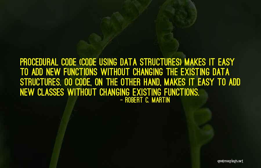 Robert C. Martin Quotes 1413251 Robert C. Martin Quotes 1413251