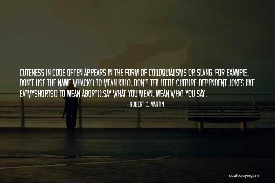 Robert C. Martin Quotes 505392 Robert C. Martin Quotes 505392