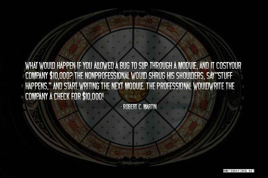Robert C. Martin Quotes 665794 Robert C. Martin Quotes 665794